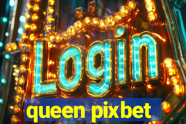 queen pixbet